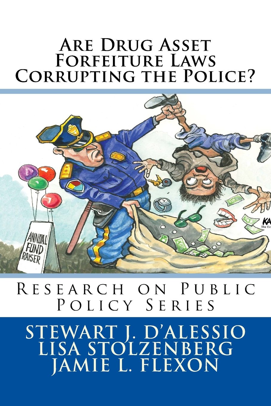 Cover of Are Drug Asset Forfeiture Laws Corrupting the Police?